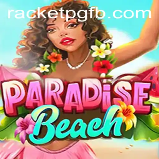 Unveiling ParadiseBeach: The Thrilling Game with RACKET PG